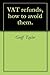 VAT refunds, how to avoid t...