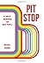 Pit Stop: A Career Workbook for Busy People
