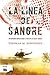 La línea de sangre (Spanish Edition)