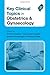 Key Clinical Topics in Obstetrics & Gynaecology