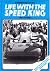 Life with the Speed King by Leo Villa