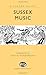 Sussex Music (Sussex Guide)