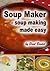 Soup Maker: Soup Making Made Easy