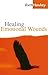 Healing Emotional Wounds by Ruth Hawkey