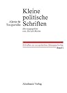 Kleine Politische Schriften: Herausgegeben von Harald Bluhm (Schriften zur europäischen Ideengeschichte, 1) (German Edition)