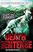 Death Sentence (Escape from Furnace, #3)