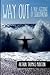 Way Out: A True Account of Schizophrenia