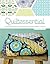 Quiltessential by Erin Harris