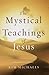 The Mystical Teachings of Jesus