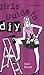 Girls' Guide to Diy