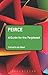 Peirce: A Guide for the Perplexed (Guides for the Perplexed)