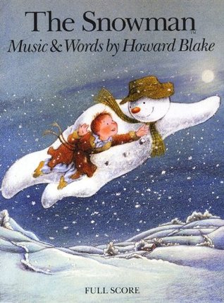 THE SNOWMAN FULL SCORE by Howard Blake (2012) Paperback