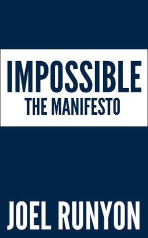 The Impossible Manifesto (Kindle Edition)