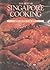 The Best of Singapore Cooking