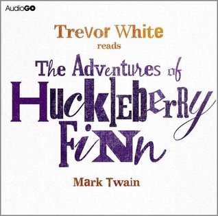 Trevor White Reads The Adventures of Huckleberry Finn (Audio CD)