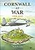 Cornwall at War 1939-45