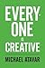 Everyone is Creative