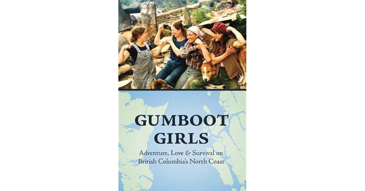 Gumboot Girls Adventure Love Amp Survival On British