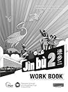 Jin bu Chinese Workbook 2 (11-14 Mandarin Chinese)