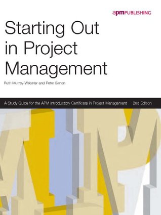 Starting Out in Project Management (Paperback)