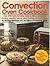 Convection Oven Cookbook
