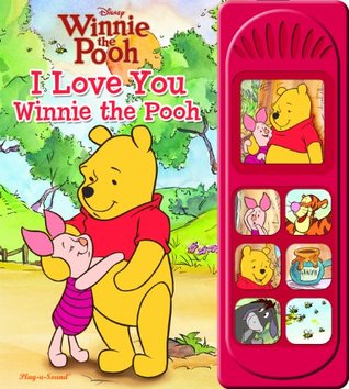 Disney Winnie the Pooh: I Love You Winnie the Pooh (Hardcover)