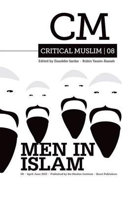 Critical Muslim 8: Men in Islam