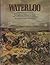 Waterloo Battle of Three Armies by Lord Chalfont