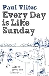 Every Day is Like...