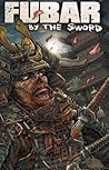 FUBAR: By the Sword