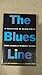 The Blues Line: A Collectio...