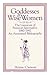 Goddesses and Wise Women: The Literature of Feminist Spirituality 1980-1992 — An Annotated Bibliography