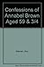 Confessions of Annabel Brown Aged 59 and 3/4 by Ann Warren