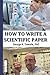 How to Write a Scientific Paper