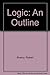 Logic an Outline