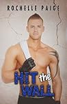 Hit the Wall (Blythe College, #2) Book cover for Hit the Wall (Blythe College, #2)