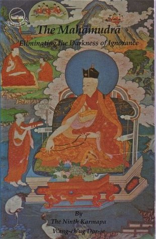 The Mahamudra: Eliminating the Darkness of Ignorance (Paperback)