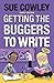 Getting the Buggers to Write