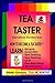 Tea Taster: How to Become a Tea Taster?: with Scientific Tea Testing Tasting and Blending Techniques?