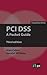 PCI DSS a Pocket Guide