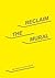 RECLAIM THE MURAL : THE POLITICS OF LONDON MURALS /ANGLAIS