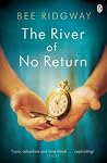 The River of No Return by Bee Ridgway
