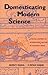 Domesticating Modern Science