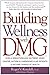 Building Wellness with DMG:...