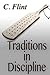 Traditions in Discipline by C. Flint Traditions in Discipline by C. Flint
