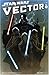 Star Wars Vol. 1 : Vector