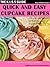 Quick And Easy Cupcake Recipes (The KISS Guide)