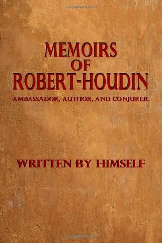 Memoirs Of Robert Houdin Written By Himself By Jean Eugène - 