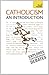 Catholicism: An Introduction