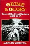 Grime & glory: Tales of the Great Western 1892-1947